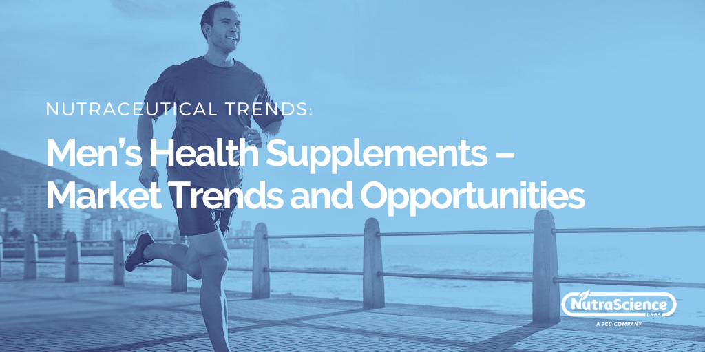 Men's Health Supplement Guide: An Opportunity for Brand Owners